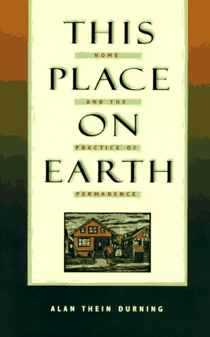 9781570610400: This Place on Earth: Home and the Practice of Permanence