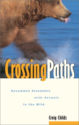 Imagen de archivo de Crossing Paths: Uncommon Encounters With Animals in the Wild a la venta por Books of the Smoky Mountains