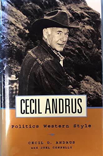 Cecil Andrus Politics Western Style