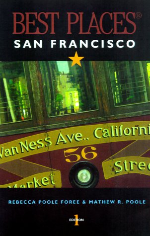Beispielbild fr Best Places San Francisco zum Verkauf von Better World Books: West