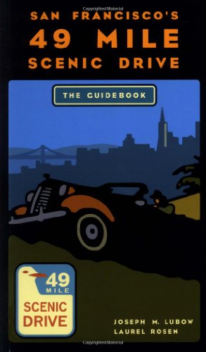 Stock image for San Francisco's 49-Mile Scenic Drive: The Guidebook for sale by Ergodebooks