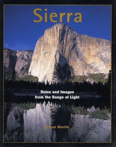 9781570612688: Sierra: Notes and Images from the Range of Light