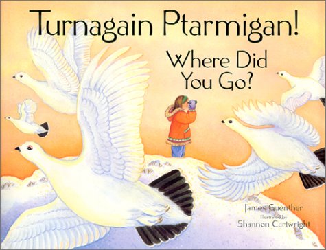 9781570612718: Turnagain Ptarmigan!: Where Did You Go?