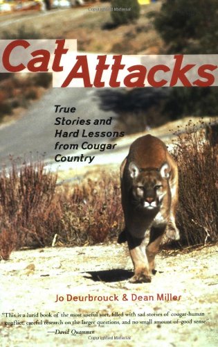 9781570612893: Cat Attacks: True Stories and Hard Lessons from Cougar Country