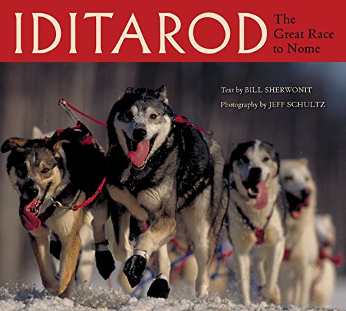 Stock image for Iditarod: The Great Race to Nome for sale by Ergodebooks