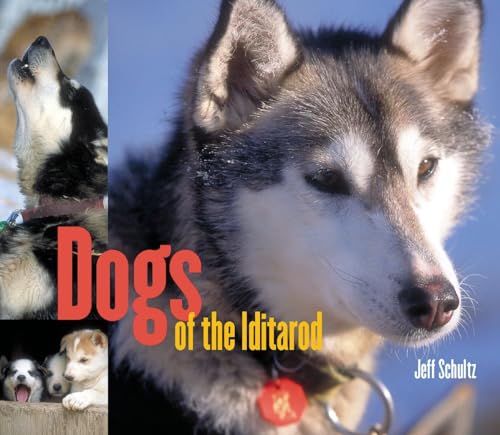 9781570612923: Dogs of the Iditarod