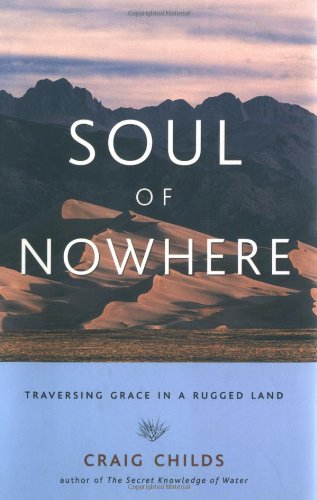 Imagen de archivo de Soul of Nowhere: Traversing Grace in a Rugged Land a la venta por HPB-Diamond