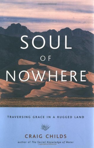 Stock image for Soul of Nowhere: Traversing Grace in a Rugged Land for sale by Ergodebooks