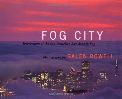 Beispielbild fr Fog City: Impressions of the San Francisco Bay Area in Fog zum Verkauf von SecondSale