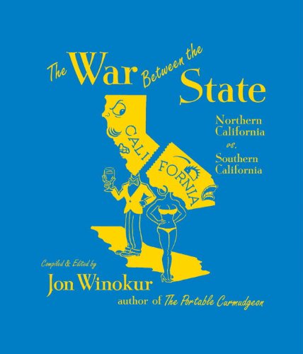 Imagen de archivo de The War Between the State: Northern California vs. Southern California a la venta por Redux Books