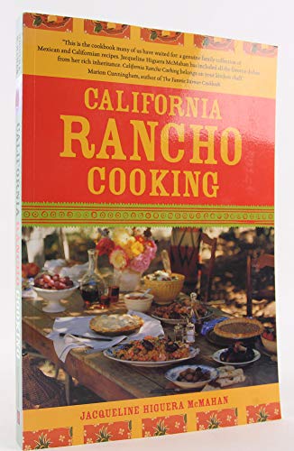 Beispielbild fr California Rancho Cooking: Mexican and Californian Recipes zum Verkauf von Goodwill Books