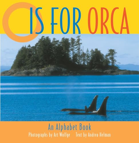 Beispielbild fr O Is for Orca: An Alphabet Book zum Verkauf von BooksRun