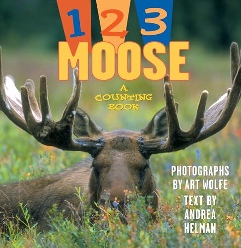 Stock image for 1, 2, 3 Moose : A Counting Book for sale by Black and Read Books, Music & Games