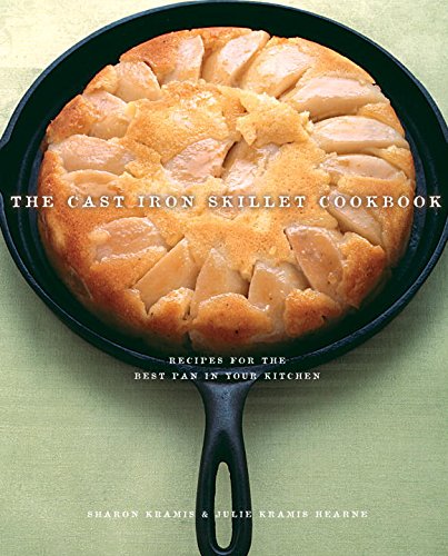 Stock image for The Cast Iron Skillet Cookbook: Recipes for the Best Pan in Your Kitchen for sale by Gulf Coast Books
