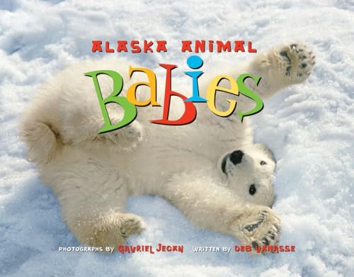 Stock image for Alaska Animal Babies for sale by ThriftBooks-Atlanta