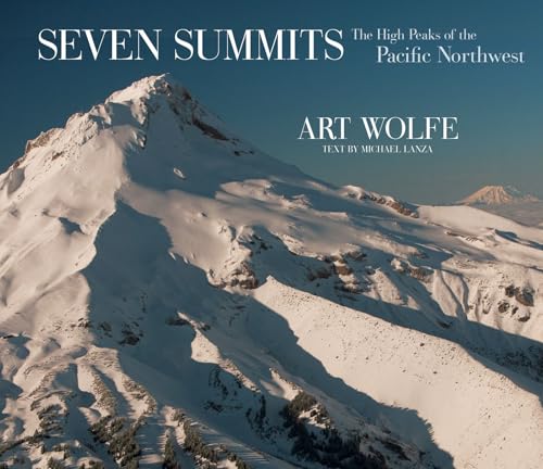 9781570614767: Seven Summits: The High Peaks of the Pacific Northwest