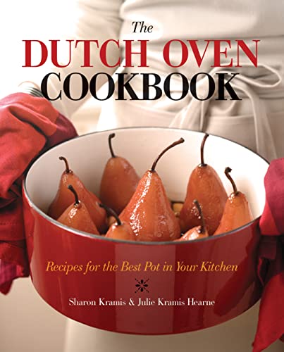 Beispielbild fr The Dutch Oven Cookbook: Recipes for the Best Pot in Your Kitchen zum Verkauf von Wonder Book
