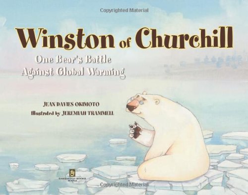 Beispielbild fr Winston of Churchill: One Bear's Battle Against Global Warming zum Verkauf von WorldofBooks