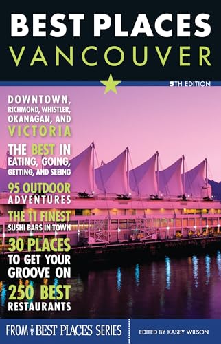 Beispielbild fr Best Places Vancouver zum Verkauf von Better World Books: West