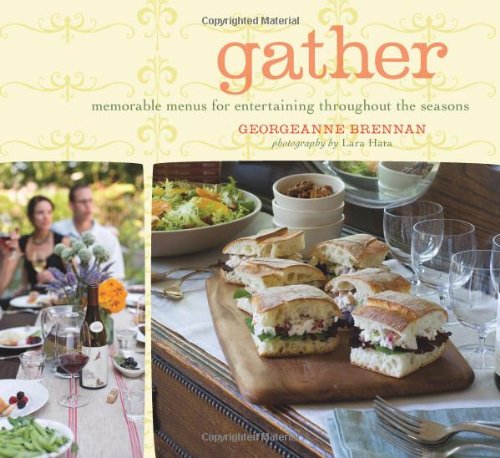 Imagen de archivo de Gather : Memorable Menus for Entertaining Throughout the Seasons a la venta por Better World Books
