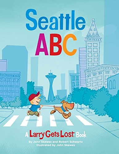 Stock image for Seattle ABC: A Larry Gets Lost Book for sale by ThriftBooks-Atlanta