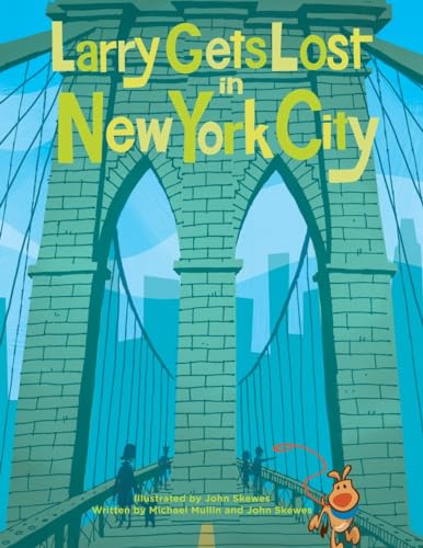 Stock image for Larry Gets Lost in New York City for sale by OwlsBooks