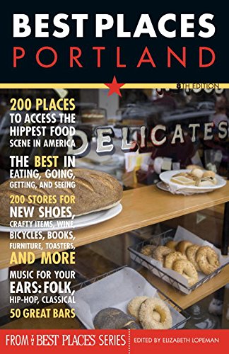 Stock image for Best Places Portland, 8th Edition for sale by Ergodebooks
