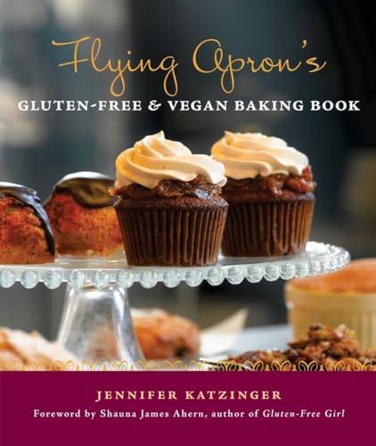9781570616297: Flying Apron's Gluten-Free & Vegan Baking Book