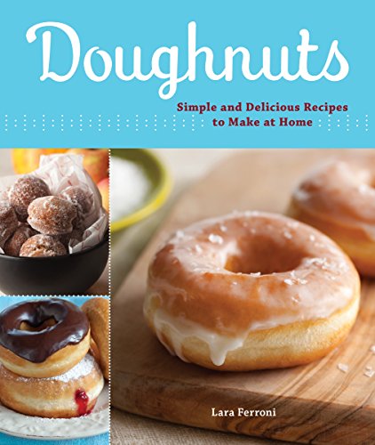 Beispielbild fr Doughnuts: Simple and Delicious Recipes to Make at Home zum Verkauf von Orion Tech