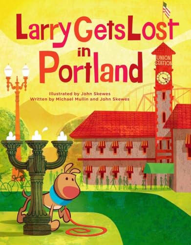 Stock image for Larry Gets Lost in Portland for sale by Reliant Bookstore