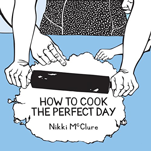 Imagen de archivo de How to Cook the Perfect Day a la venta por ThriftBooks-Atlanta