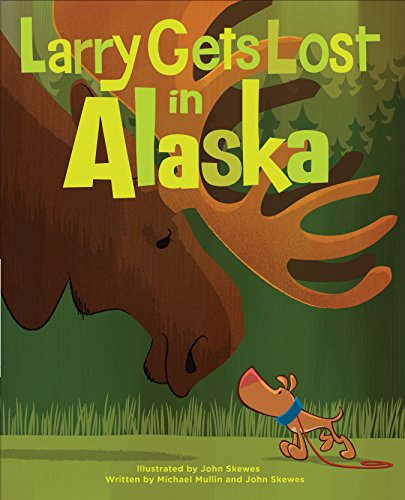 Stock image for Larry Gets Lost in Alaska for sale by ThriftBooks-Atlanta