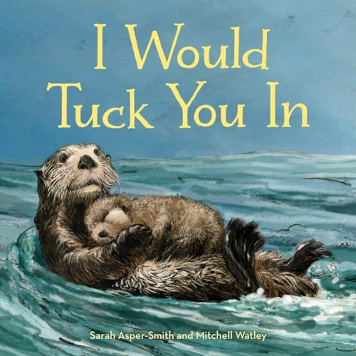 Stock image for I Would Tuck You in for sale by SecondSale