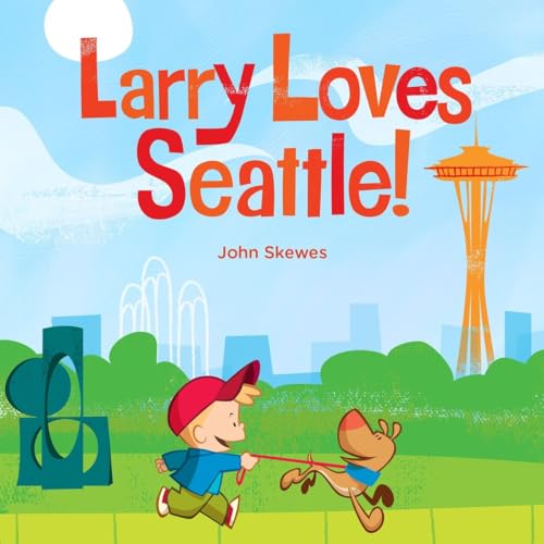 Stock image for Larry Loves Seattle!: A Larry Gets Lost Book for sale by Orion Tech