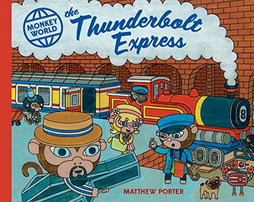 Imagen de archivo de Monkey World: The Thunderbolt Express a la venta por Books of the Smoky Mountains