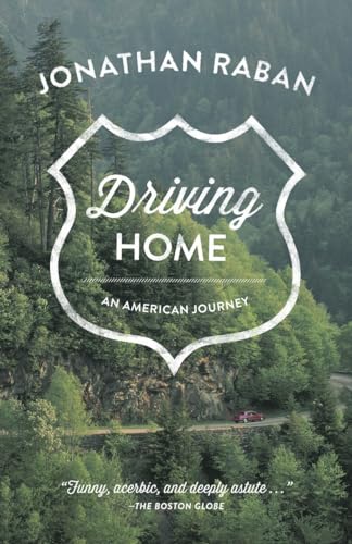 Driving Home: An American Journey (9781570618826) by Raban, Jonathan