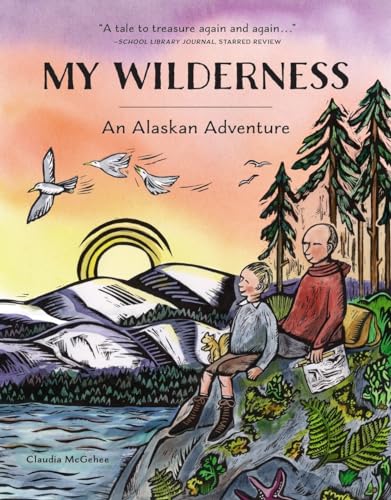 Imagen de archivo de My Wilderness: An Alaskan Adventure a la venta por Jenson Books Inc