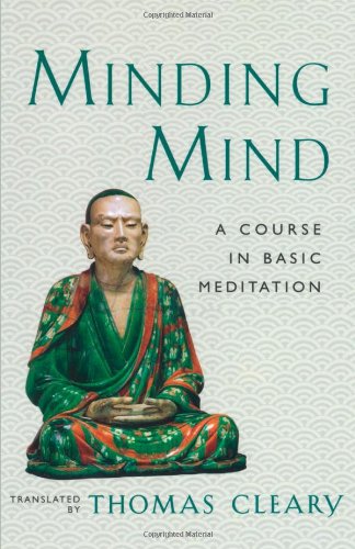 Stock image for Minding Mind: A Course in Basic Meditation for sale by Wonder Book