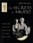 Beispielbild fr The Secrets of Aikido zum Verkauf von Books From California