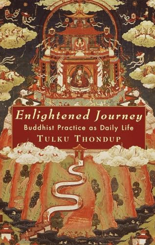 Beispielbild fr Enlightened Journey : Buddhist Practice As Daily Life zum Verkauf von Better World Books