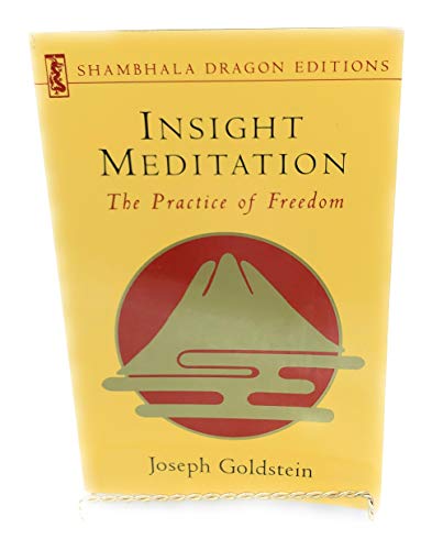 9781570620256: Insight Meditation: A Psychology of Freedom (Shambhala Dragon Editions)