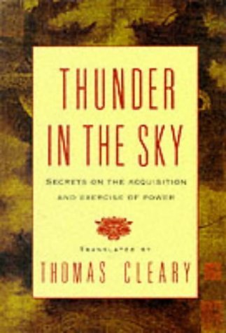 Stock image for Thunder in the Sky : Secrets on the Acquisition and Exercise of Power for sale by Better World Books