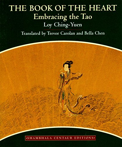 9781570620331: The Book of the Heart: Embracing the Tao (Centaur Editions S.)