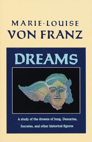 Stock image for Dreams: A Study of the Dreams of Jung, Descartes, Socrates, and Other Historical Figures (C. G. Jung Foundation Books Series) for sale by Dream Books Co.