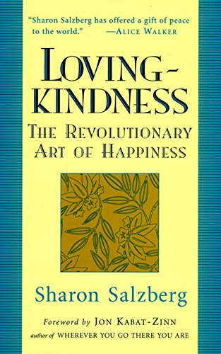 Beispielbild fr Lovingkindness : The Revolutionary Art of Happiness zum Verkauf von Better World Books