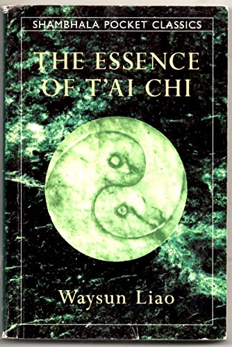 Stock image for The Essence of T'ai Chi (Shambhala Pocket Classics) for sale by Books of the Smoky Mountains