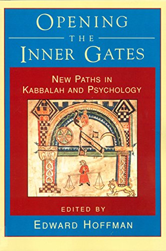 9781570620553: Opening The Inner Gates: New Paths in Kabbalah and Psychology