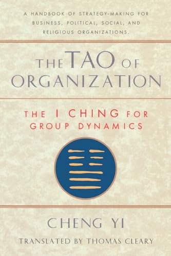 9781570620867: Tao of Organization: The I Ching for Group Dynamics (Shambhala Dragon Editions)