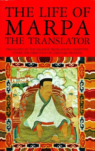 Beispielbild fr The Life of Marpa the Translator: Seeing Accomplishes All zum Verkauf von St Vincent de Paul of Lane County