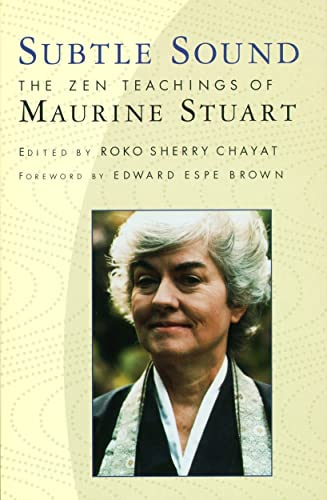 Beispielbild fr Subtle Sound: The Zen Teachings of Maurine Stuart zum Verkauf von BooksRun